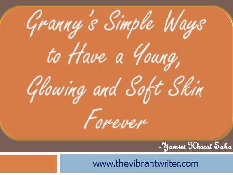 Free eBook - Granny’s Simple Ways to Have a Young, Glowing and Soft Skin Forever